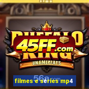 filmes e séries mp4